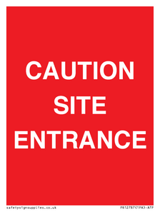 CAUTION SITE ENTRANCE